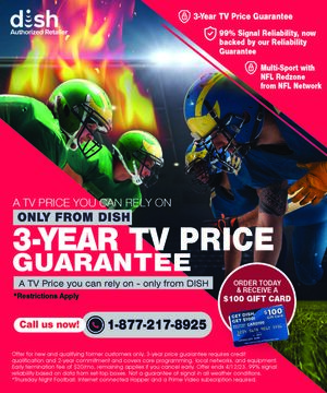 Dish Network: Only from Dish- 3 year TV Price Guarantee! 99% Signal Reliability, backed by guarantee. Includes Multi-Sport with NFL Redzone. Switch and Get a FREE $100 Gift Card. Call today! 1-877-217-8925